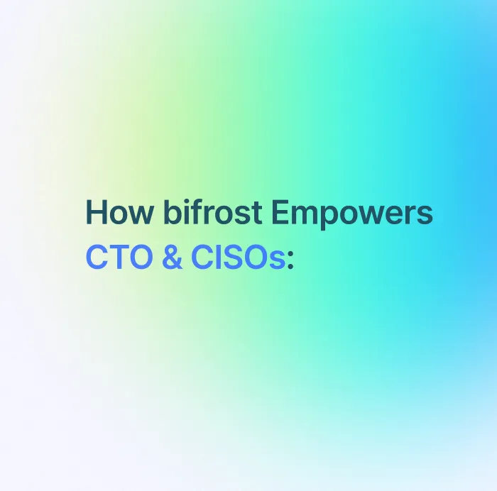 For CTO and CISOs