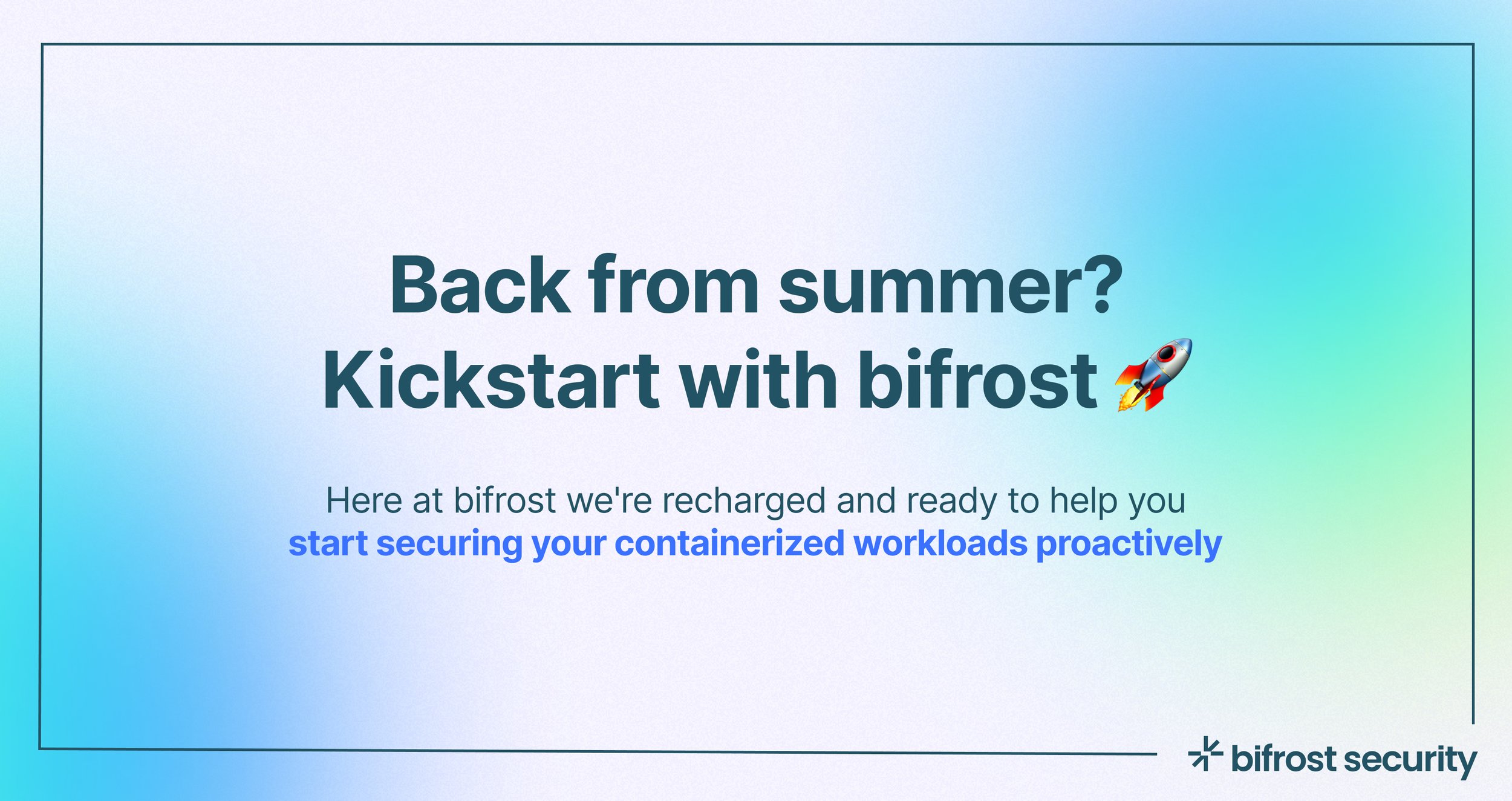 Back from summer? Kickstart with bifrost!